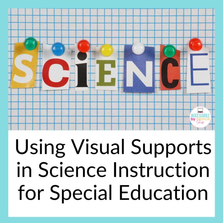 Picture of the word science and then text as a heading at the bottom that reads using visual supports in science instruction for special education